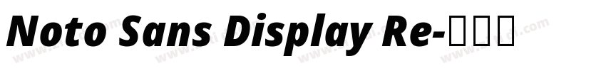 Noto Sans Display Re字体转换